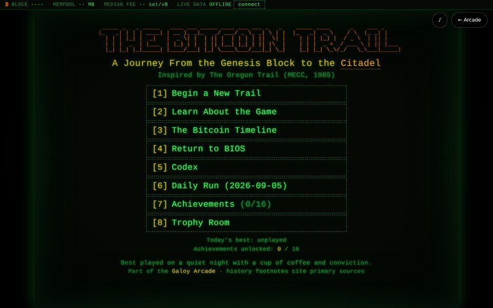 The Bitcoin Trail: a green-phosphor CRT title screen with a numbered menu, in the style of The Oregon Trail